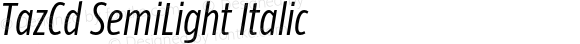 TazCd SemiLight Italic