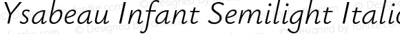 Ysabeau Infant Semilight Italic