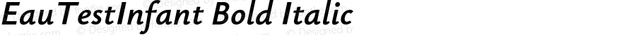 EauTestInfant Bold Italic