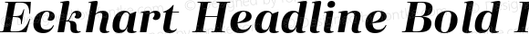 Eckhart Headline Bold Italic