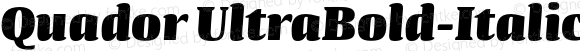 Quador UltraBold-Italic