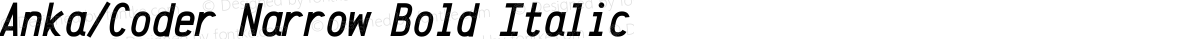 Anka/Coder Narrow Bold Italic