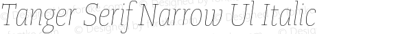 Tanger Serif Narrow Ul Italic