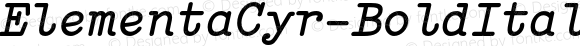 ElementaCyr-BoldItalic Bold Italic