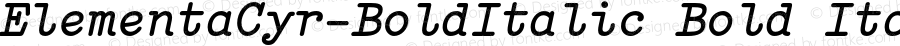 ElementaCyr-BoldItalic Bold Italic