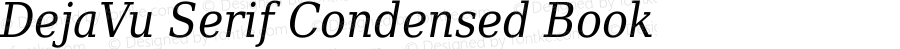 DejaVu Serif Italic Condensed