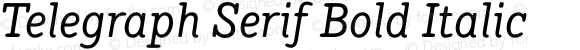 Telegraph Serif Bold Italic