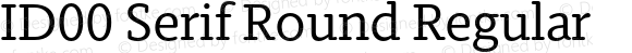 ID00 Serif Round Regular