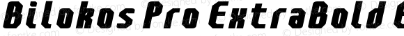 Bilokos Pro ExtraBold Expanded Italic