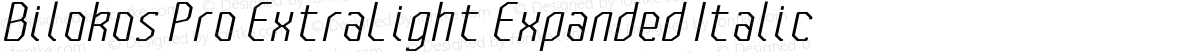 Bilokos Pro ExtraLight Expanded Italic