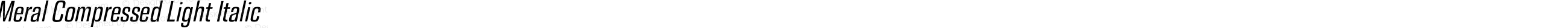 Meral Compressed Light Italic