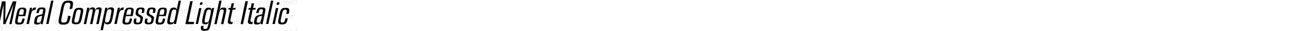 Meral Compressed Light Italic