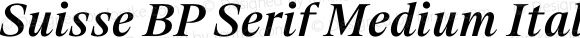 Suisse BP Serif Medium Italic