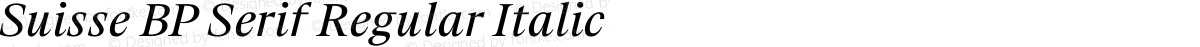 Suisse BP Serif Regular Italic