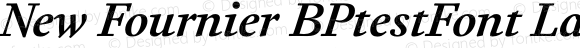 New Fournier BPtestFont Large Bold Italic