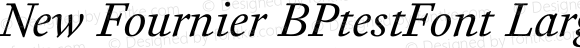 New Fournier BPtestFont Large Book Italic
