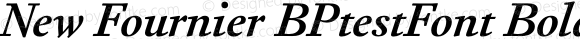 New Fournier BPtestFont Bold Italic