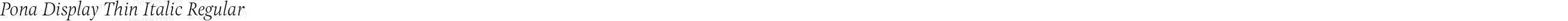 PonaDisplay-ThinItalic