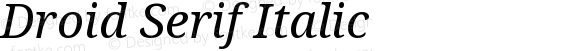 Droid Serif Italic