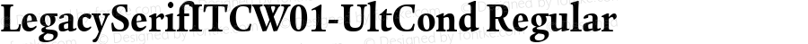 Legacy Serif ITC W01 Ult Cond