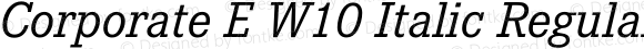 Corporate E W10 Italic Regular