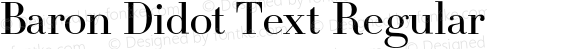 Baron Didot Text Regular