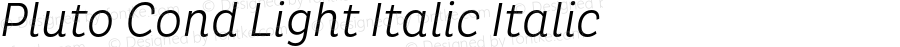 Pluto Cond Light Italic Italic