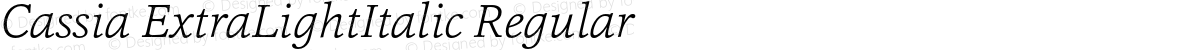 Cassia ExtraLightItalic Regular