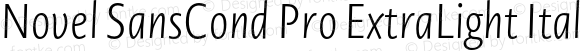 Novel SansCond Pro ExtraLight Italic