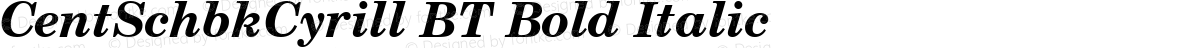 CentSchbkCyrill BT Bold Italic