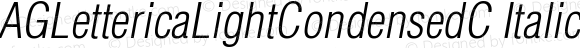 AGLettericaLightCondensedC Italic