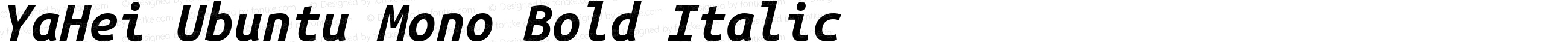 YaHei Ubuntu Mono Bold Italic