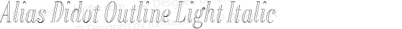 Alias Didot Outline Light Italic