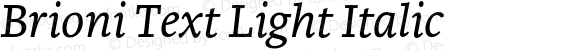 Brioni Text Light Italic