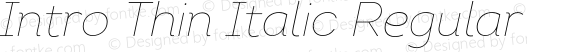 Intro Thin Italic Regular