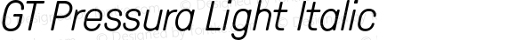 GT Pressura Light Italic