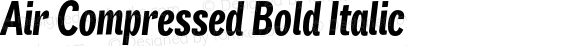 Air Compressed Bold Italic