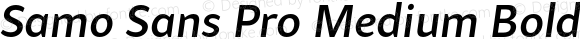 Samo Sans Pro Medium Bold Italic