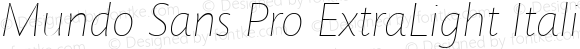 Mundo Sans Pro ExtraLight Italic