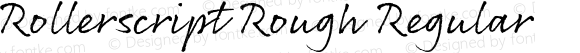 Rollerscript Rough Regular