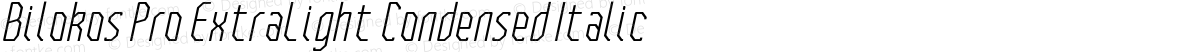 Bilokos Pro ExtraLight Condensed Italic