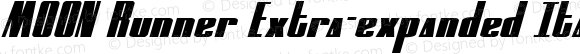 MOON Runner Extra-expanded Italic Extra-expanded Italic