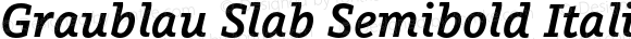 Graublau Slab Semibold Italic