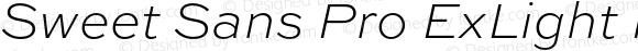 Sweet Sans Pro ExLight Italic