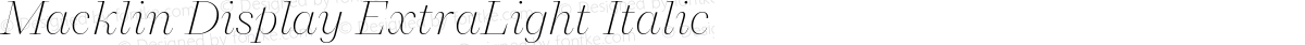 Macklin Display ExtraLight Italic