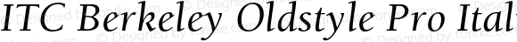 ITC Berkeley Oldstyle Pro Italic