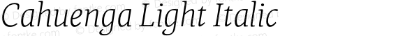 Cahuenga Light Italic