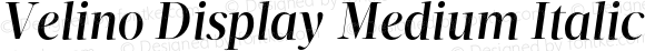 Velino Display Medium Italic Medium Italic