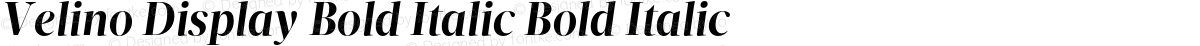 Velino Display Bold Italic Bold Italic