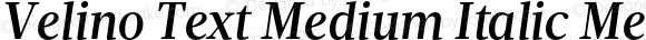 Velino Text Medium Italic Medium Italic